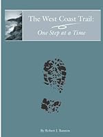 The West Coast Trail: One Step at a Time 097396460X Book Cover