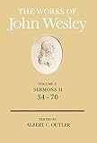 The Works of John Wesley: Sermons II, 34-70, Vol. 2