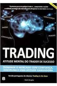 Trading: Atitude Mental Do Trader De Sucesso