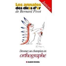 Devenez un champion en orthographe : Cadets-juniors