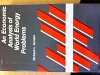An Economic Analysis of World Energy Problems 0262070804 Book Cover