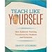 Corwin 9781544337357 Teach Like Yourself Book for How Authentic Teaching Transforms Our Students & Ourselves