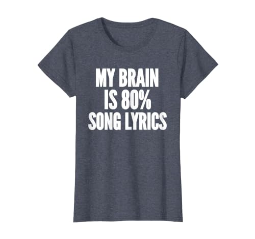 My Brain is 80% Song Lyrics Music Sarcastic Funny Saying T-Shirt, Women, Heather Blue, XX-Large
