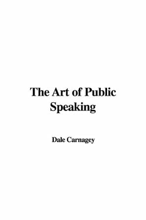 Buy The Art of Public Speaking Book Online at Low Prices in India | The ...