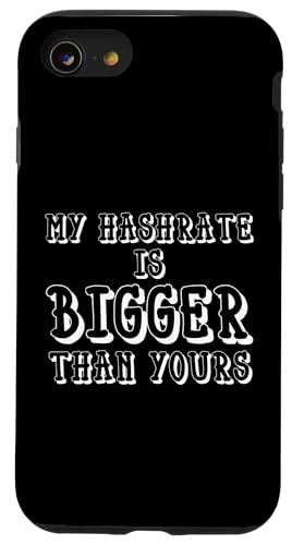 Funny 'My Hashrate' iPhone SE Case