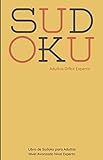  Sudoku Adultos Difícil Experto Libro de Sudoku para Adultos Nivel Avanzado Nivel Experto: 420 Sudoku Difícil Experto Adultos Sudoku de bolsillo A5 ... Experto Juego De Lógica (Libro de Bolsillo)