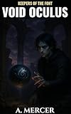  Void Oculus: Argent Protocol (Keepers of the Font Book 1) (English Edition)