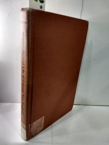 The Intellectual Life of Colonial New England 0814703194 Book Cover