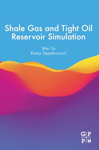 Shale Gas and Tight Oil Reservoir Simulation