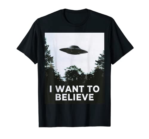Alien UFO Hunter Fun Alien Vaisseau spatial I Want to Believe T-Shirt