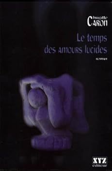 Paperback Le temps des amours lucides [French] Book