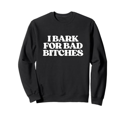 I Bark For Bad Bitches Y2K Aesthetic Trendy Meme �g���[�i�[