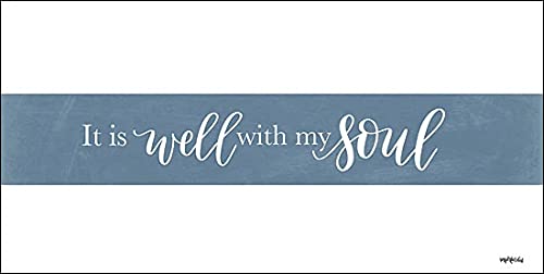 Blue And White It Is Well With My Soul 18x9 Poster. Typography Peaceful Happiness Beautiful PAPER Sign Art Print By Imperfect Dust