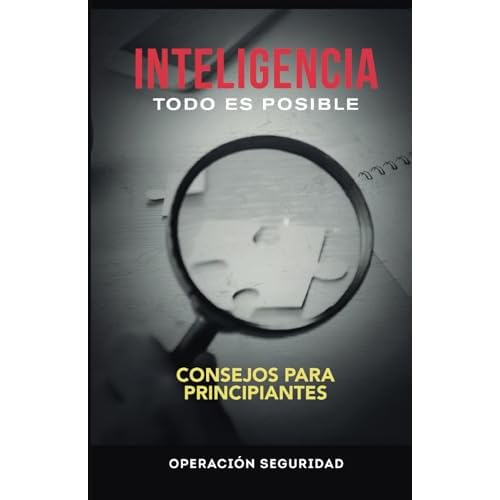 INTELIGENCIA, TODO ES POSIBLE: Consejos para principiantes
