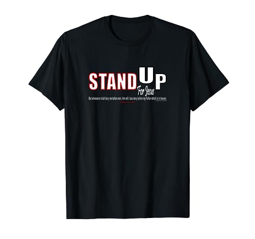 Stand Up For Jesus - Christian College University School T-Shirt