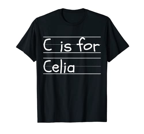 Novelty C is for Celia - Nombre personalizado para profesora de escuela Camiseta