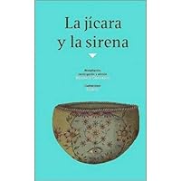 La jícara y la sirena 6079589478 Book Cover