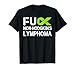 Fuck Non-Hodgkin's Lymphoma Awareness Lime Ribbon Support T-Shirt
