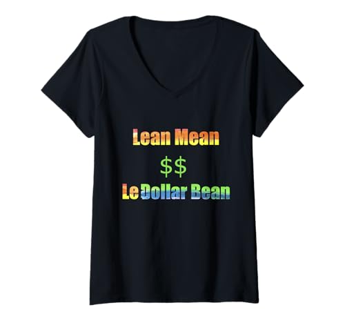 Womens Lean Mean Le Dollar Bean funny le$bean gay pride design V-Neck T-Shirt