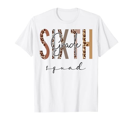 Sixth Grade Squad Hello Back To School Appreciation Leopard T-Shirt