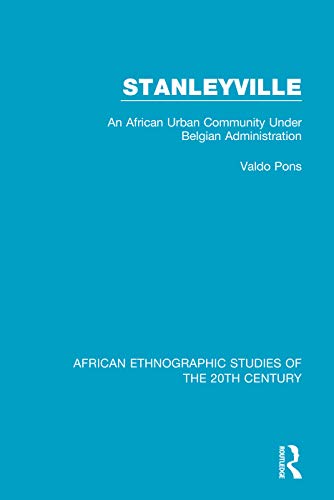 Stanleyville (African Ethnographic Studies of the 20th Century)