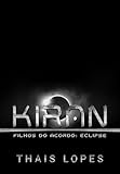 Kiran (Filhos do Acordo: Eclipse Livro 6) (Portuguese Edition)