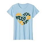 All You Need Is Love