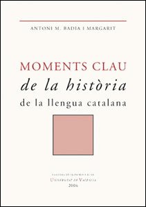 Portada de Moments clau de la historia de la llengua catalana