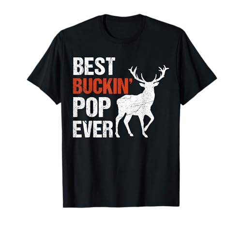 Mens Best Buckin' Pop Ever Shirt Deer Hunters T-Shirt