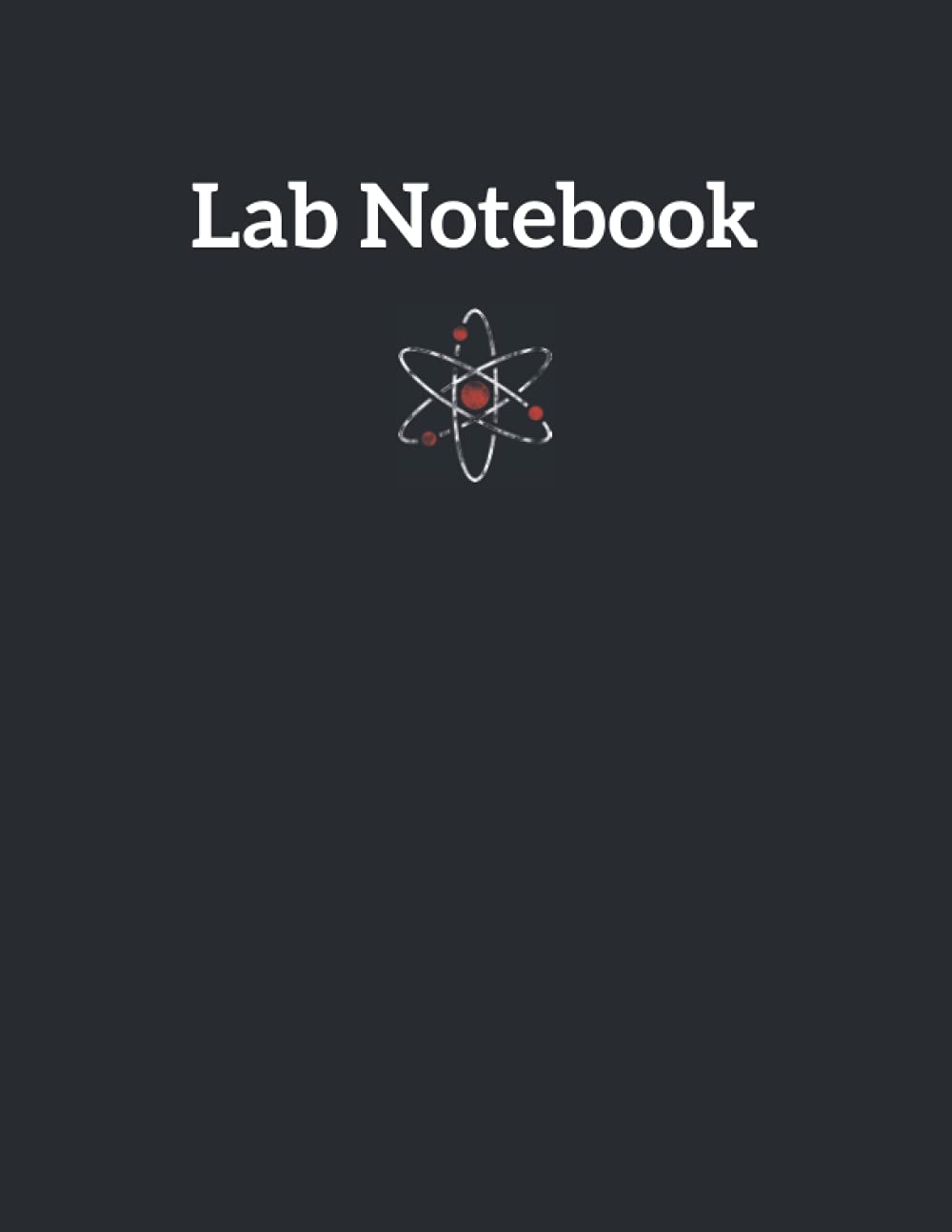 Lab Notebook Chemistry Atom: Laboratory Notebook, 120 Pages, Black Cover, 8,5"x11", Quad Ruled With Table Of Content