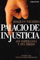 Palacio de Injusticia: Sin Esperanza y Sin Miedo 8478809074 Book Cover