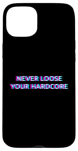 Never Loose Your Hardcore Gabber Schranz Speedcore �X�}�z�P�[�X iPhone 15 Plus �p