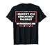 I Identify As A Conspiracy Theorist My Pronouns are Told You T-Shirt Small