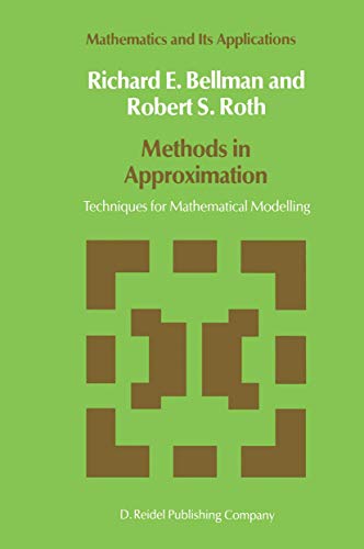 Methods in Approximation: Techniques for Mathematical Modelling: 26 (Mathematics and Its Applications) view 2