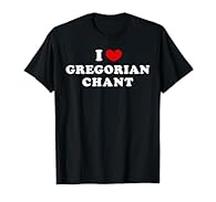 Classic "I Love Gregorian Chant" design with vintage font Express your love with this design Lightweight, Classic fit, Double-needle sleeve and bottom hem