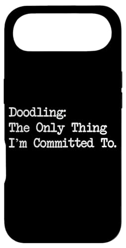 Doodling The Only Thing I'm Commted To Funny Doodle �X�}�z�P�[�X iPhone Air �p