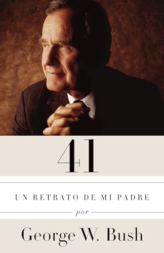 41: Un retrato de mi padre / A Portrait of My Father (A Vintage Español Original) (Spanish Edition)