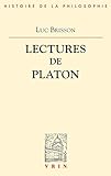 Lectures de Platon (Biblioth&Atilde;&uml;que d'Histoire de la Philosophie) (French Edition)