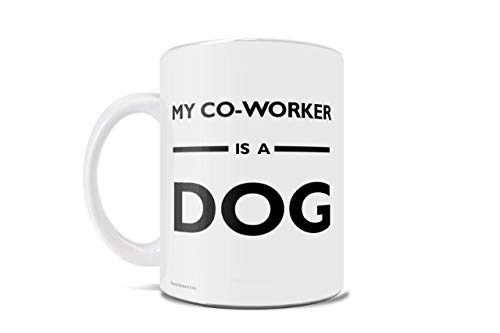 Trend Setters Pet My Co Worker Is a Dog Quarantine 11 oz Ceramic Coffee Mug