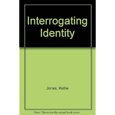 Interrogating Identity