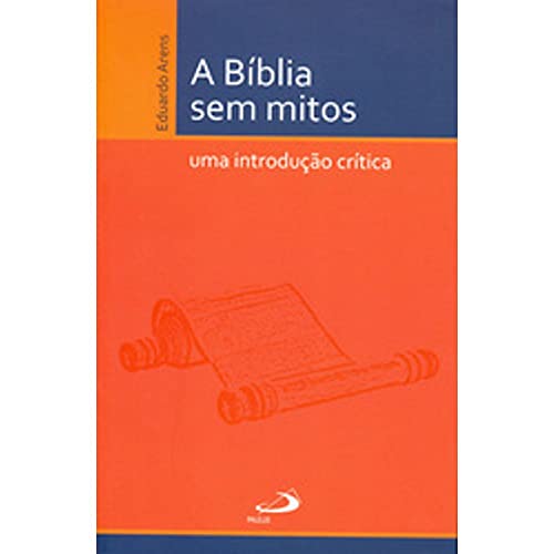 A Bíblia sem mitos: uma introdução crítica