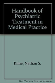 Hardcover Handbook of Psychiatric Treatment in Medical Practice Book