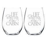 Life is Better at the Cabin Wine Glasses Set - Log Cabin Decor Glasses - Retirement Gifts for Men - Cabin Gift Ideas