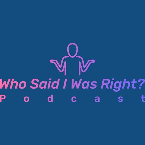 Who Said I Was Right? Titelbild