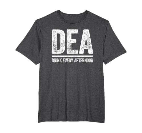 DEA Drink Every Afternoon Shirt Funny Men Women Drinking T-Shirt, Men's Big and Tall, Dark Heather Grey, 2X Tall
