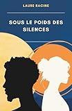  Sous le poids des silences