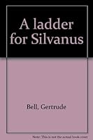 A ladder for Silvanus 0830901264 Book Cover