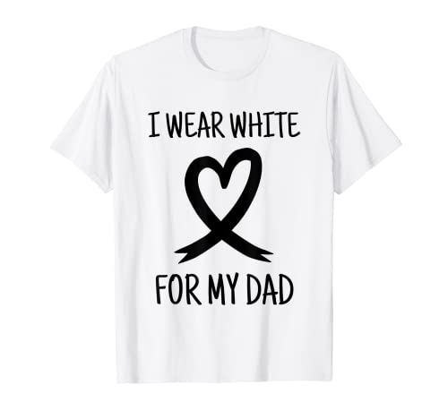 I Wear White For My Dad Lung Cancer Awareness Month Memorial Camiseta