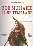 Boe Muliake Il Re Templare - 2