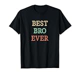Best Bro Ever - Vintage Style - T-Shirt